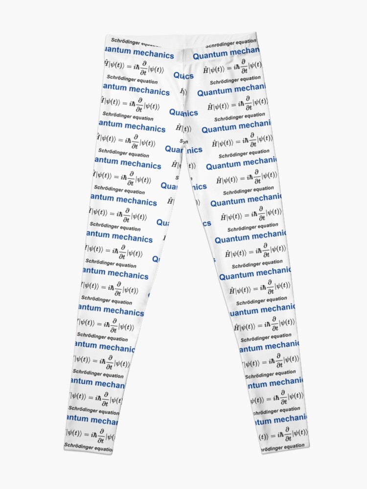 Alternate view of Schrödinger equation #Schrödinger #equation #Schrödingerequation Leggings