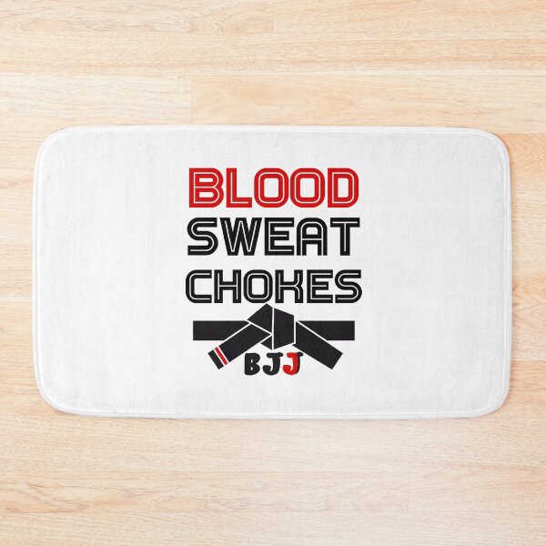 Item preview, Awesome BJJ Blood Sweat Chokes  designed and sold by PragmaticFalcon.