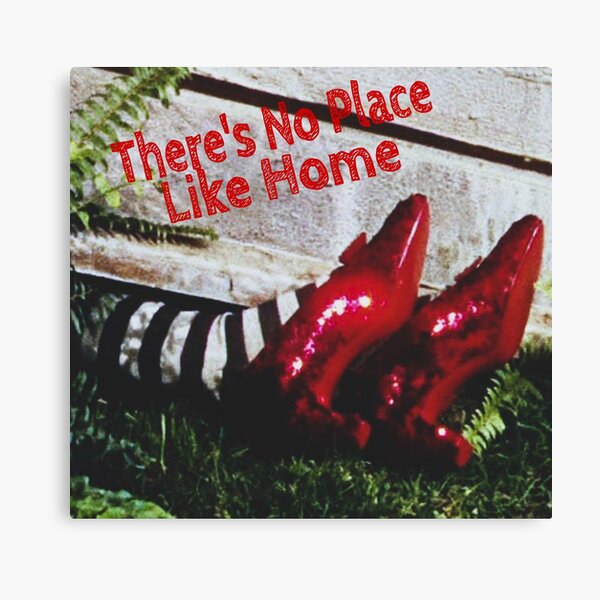 "There's No Place Like Home" Canvas Print For Sale By TheBoyTeacher ...