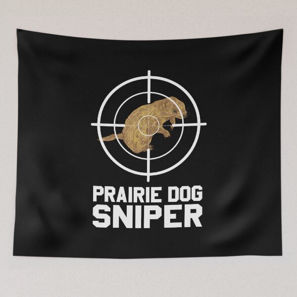 Item preview, Prairie Dog Hunter Design For Ground Squirrel Hunters designed and sold by woodsgoodsco.