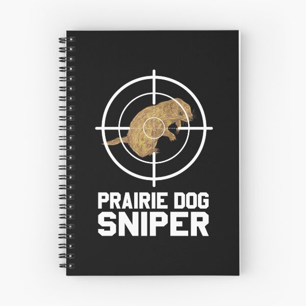 Item preview, Prairie Dog Hunter Design For Ground Squirrel Hunters designed and sold by woodsgoodsco.