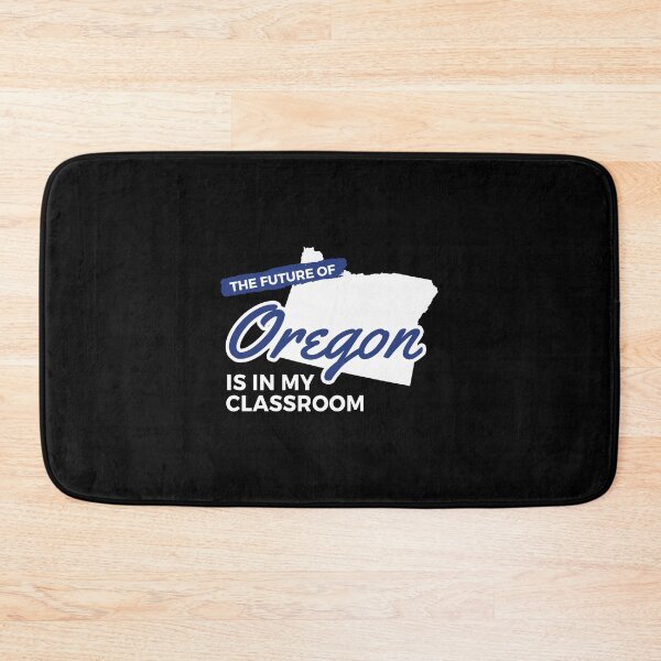 Item preview, The Future Of Oregon Is In My Classroom State Pride Design designed and sold by woodsgoodsco.