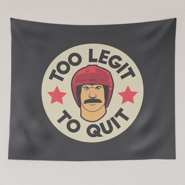 Item preview, Too Legit To Quit designed and sold by DahlHus.