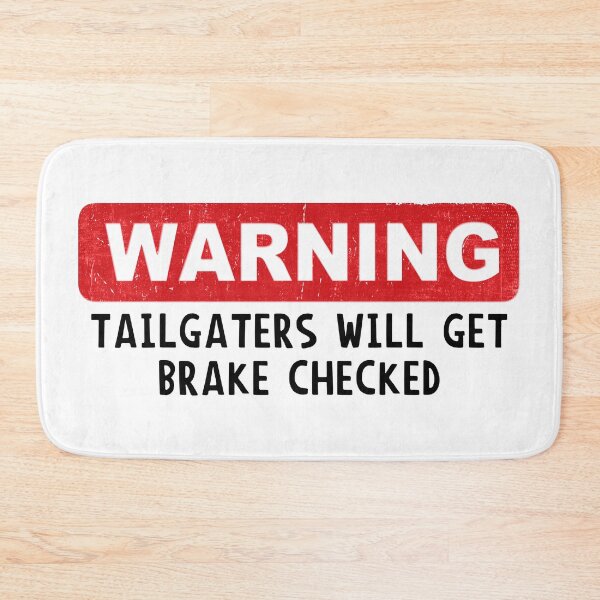 Item preview, Warning To Tailgaters designed and sold by DreadfulObject.