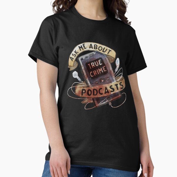 Item preview, True Crime Podcasts designed and sold by kahahuna.