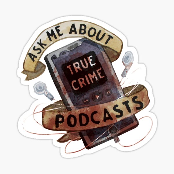 Item preview, True Crime Podcasts designed and sold by kahahuna.