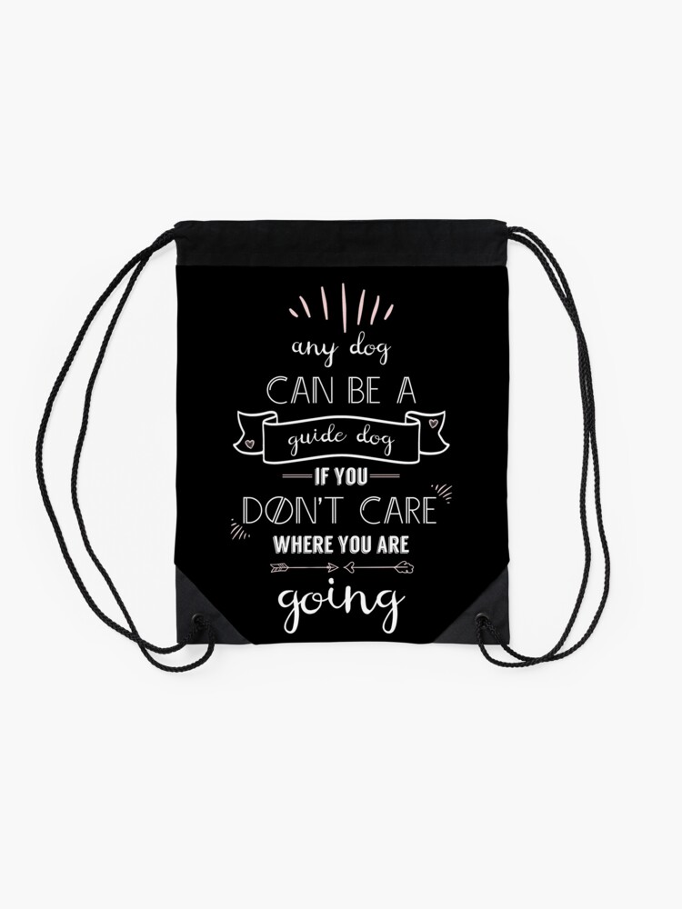 Alternate view of Any Dog Can Be a Guide Dog Drawstring Bag