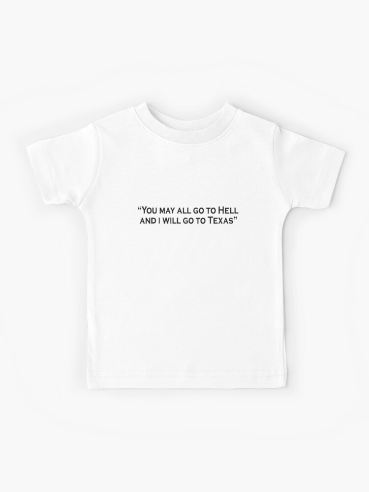 you may all go to hell shirt