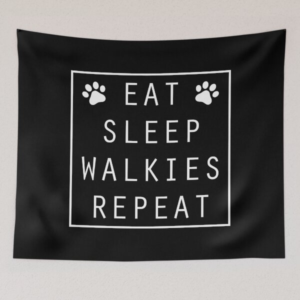 Item preview, Eat Sleep Walkies Repeat designed and sold by heroics.