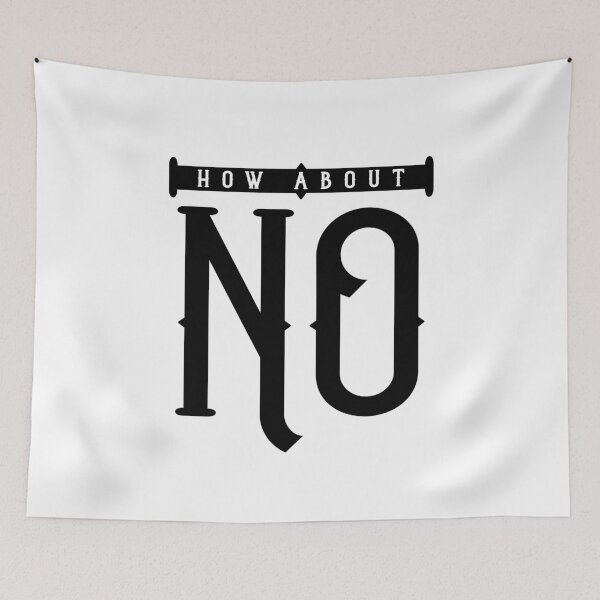 Item preview, How About No designed and sold by ZoollGraphics.