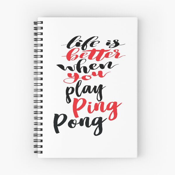 Item preview, Ping Pong Table Tennis. Life is Better When You Play Ping Pong. designed and sold by ProjectX23.