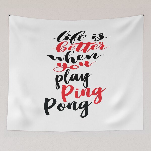 Item preview, Ping Pong Table Tennis. Life is Better When You Play Ping Pong. designed and sold by ProjectX23.