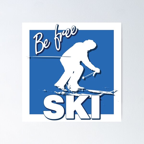 Be Free Ski White Text Quote with White Downhill Alpine Skier