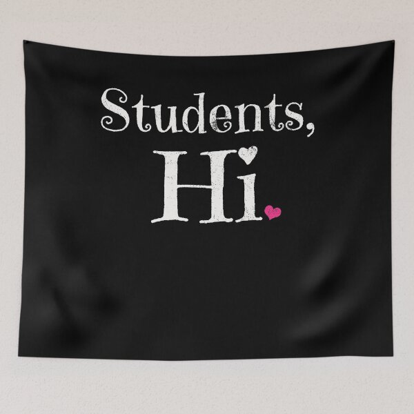 Item preview, Hi Students designed and sold by 4tomic.