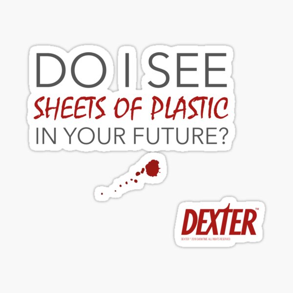 Sheets of plastic - Dexter Sticker