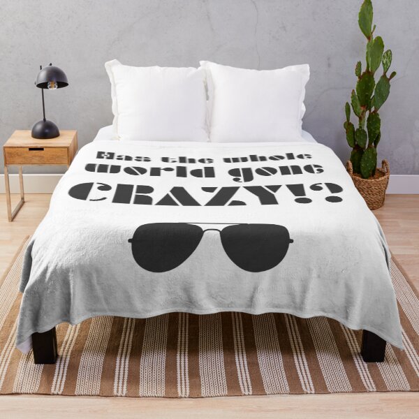 Item preview, Has the whole world gone crazy!? designed and sold by Formosa Studios.
