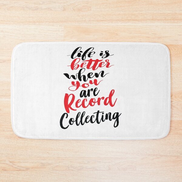 Item preview, Record Collecting Hobby Life is Better When You Are Record Collecting designed and sold by ProjectX23.