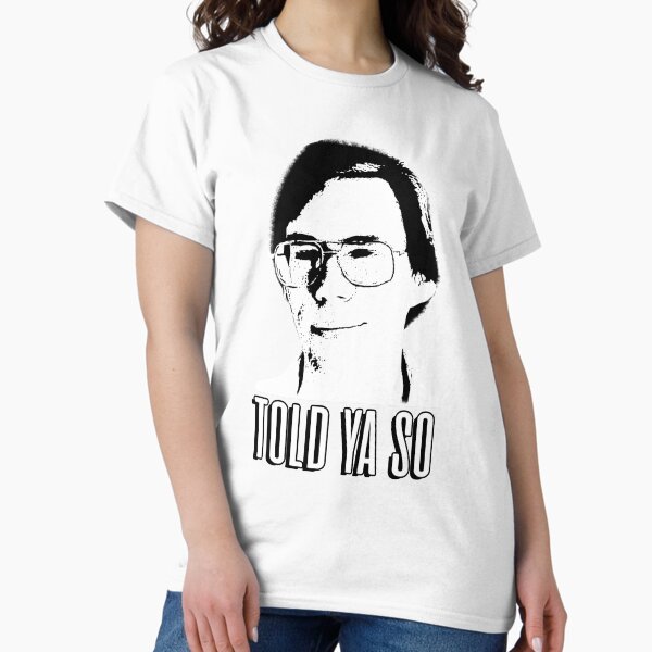 Item preview, Bob Lazar Told Ya So designed and sold by Ron Lanham.