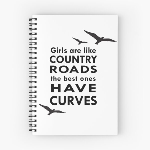 Item preview, Girls are like country roads... the best ones have curves designed and sold by infinitygrafix.