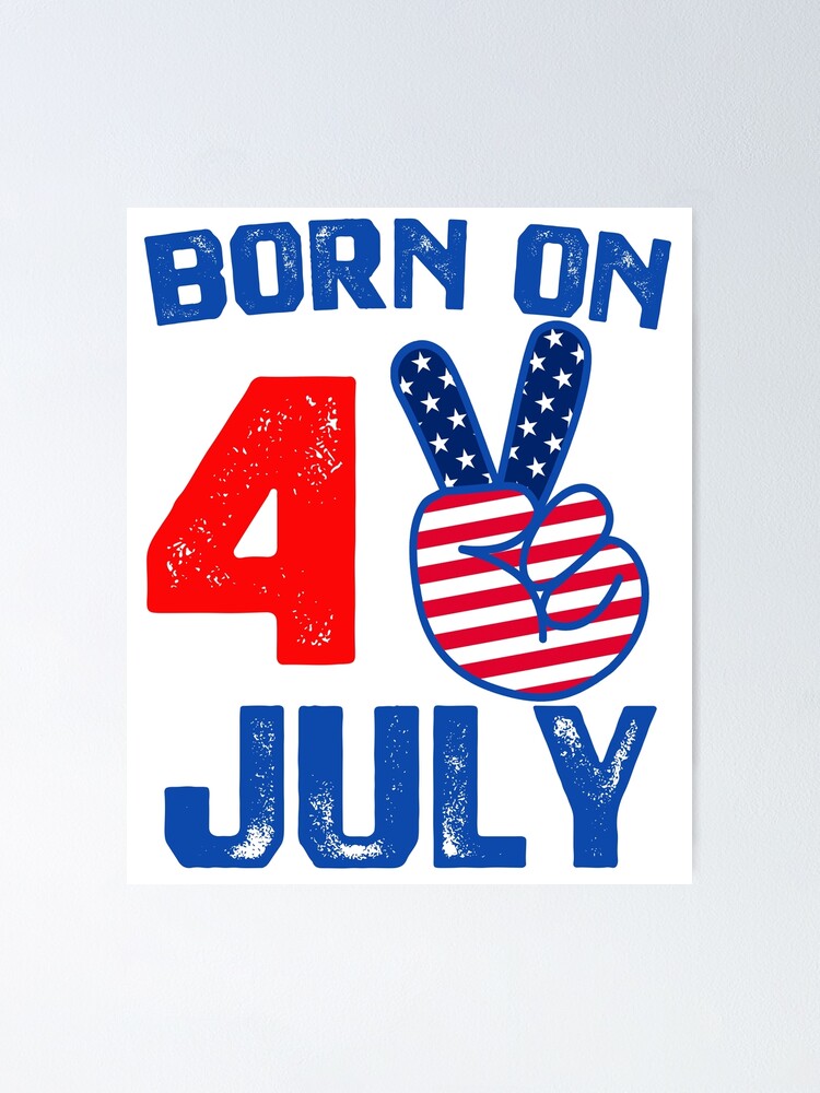 Born On The Fourth Of July Birthday