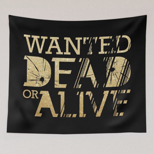 Item preview, Wanted Dead or Alive designed and sold by windrose.