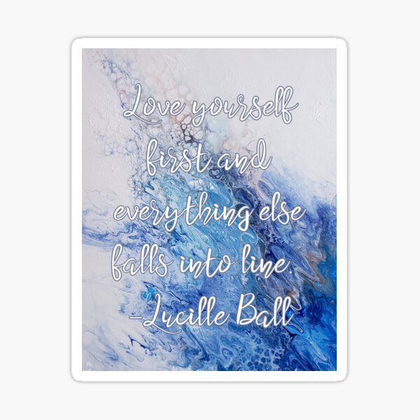 Love Yourself Quote on Acrylic Pour Sticker