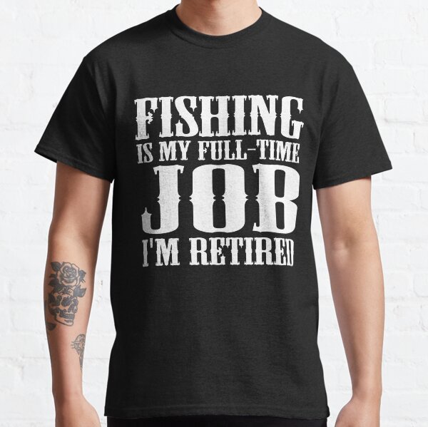 Tee Hunt Somebody Please Tell My Wife Im Retired Muscle Shirt Fishing Tee Hunt Somebody Please Tell My Wife Im Retired Muscle Shirt Fishing