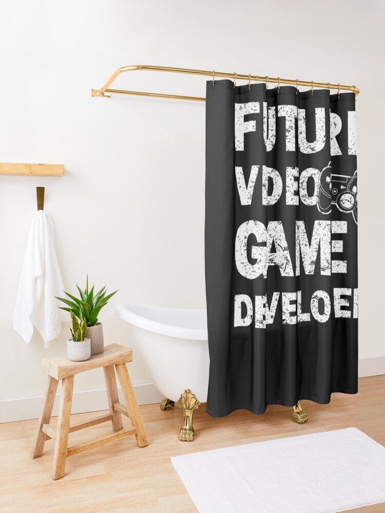 "Future Video Game Developer ProgrammerCodeWriterNerdGeek" Shower