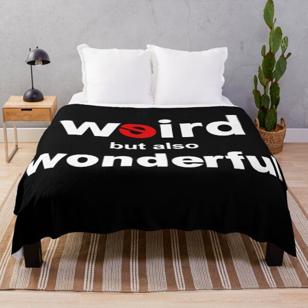 Item preview, Weird But Also Wonderful designed and sold by 4wordsmovement.