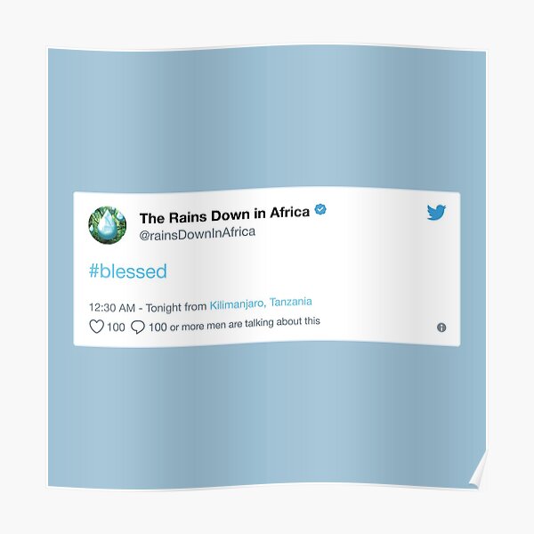 The Rains Down in Africa is Feeling Blessed Poster