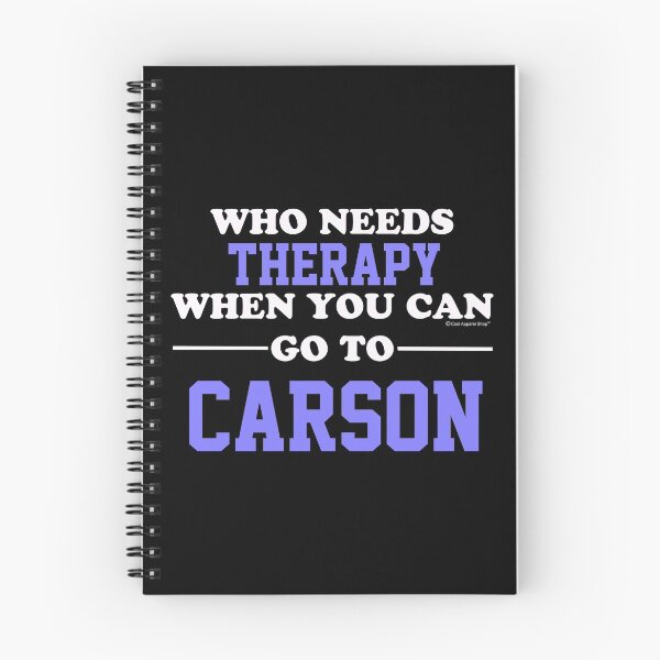 Item preview, Who Needs Therapy When You Can Go To Carson designed and sold by CoolApparelShop.