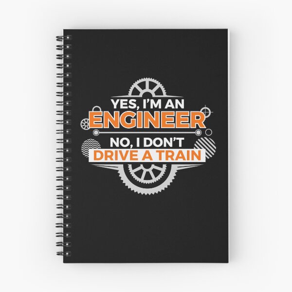 Item preview, Yes, I'm an engineer. No, I don't drive a train. designed and sold by Maria Garcia.