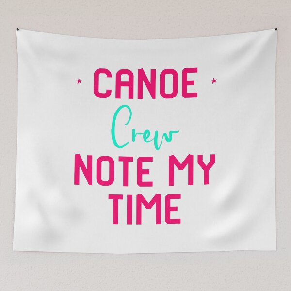Item preview, Note My Time Funny Paddle Faster Canoe Racing Quote designed and sold by at85productions.