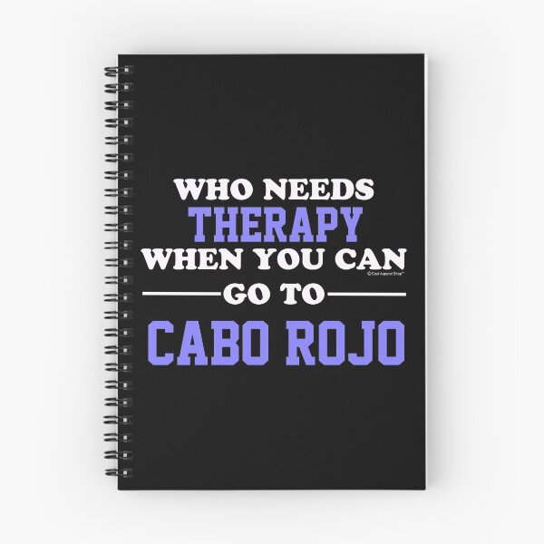 Item preview, Who Needs Therapy When You Can Go To Cabo Rojo designed and sold by CoolApparelShop.