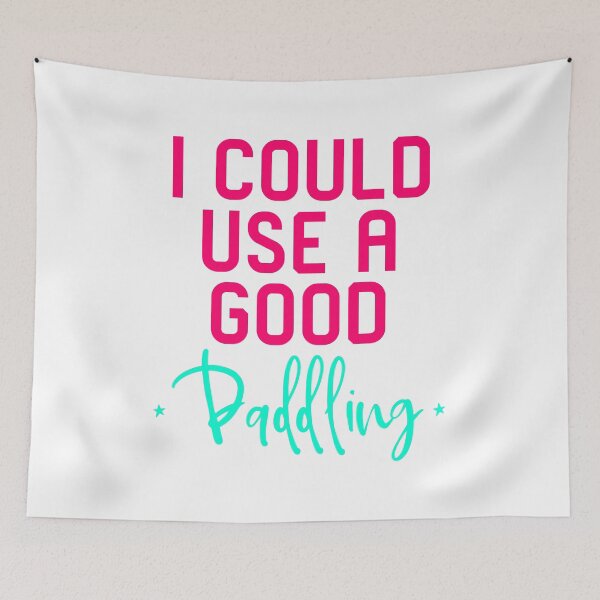 Item preview, I Could Use a Good Paddling Funny Canoe Quote designed and sold by at85productions.