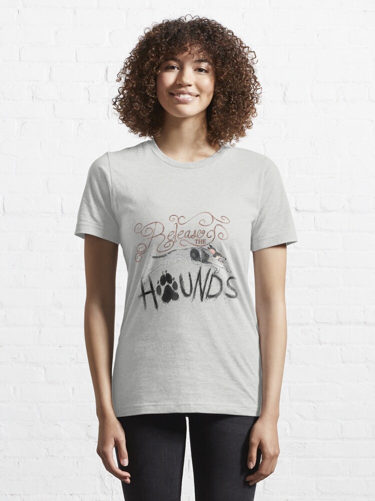 Alternate view of Release the Hounds! Essential T-Shirt
