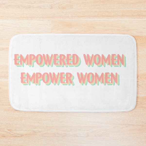 Item preview, empowered women empower women  designed and sold by aburgerr.