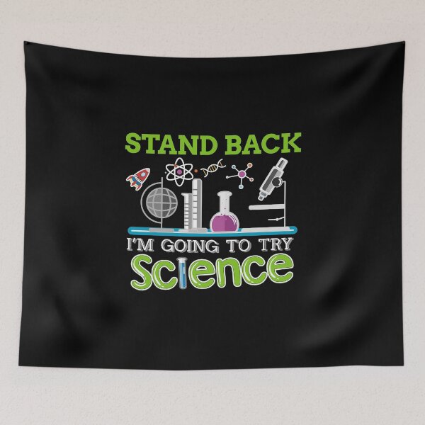 Item preview, Stand Back I'm Going To Try Science print for Experiments designed and sold by woodsgoodsco.