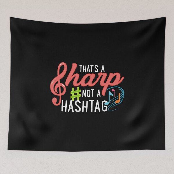 Item preview, That's A Sharp Not A Hashtag Design Music Teacher Humor designed and sold by woodsgoodsco.