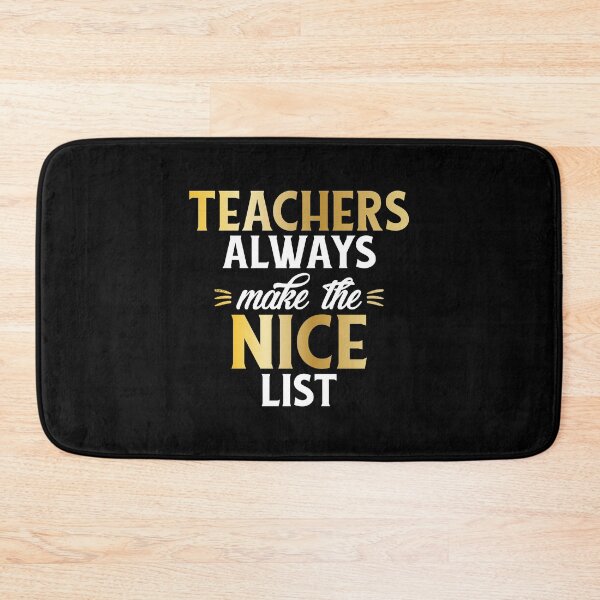 Item preview, Teachers Always Make The Nice List Educator Xmas print designed and sold by woodsgoodsco.