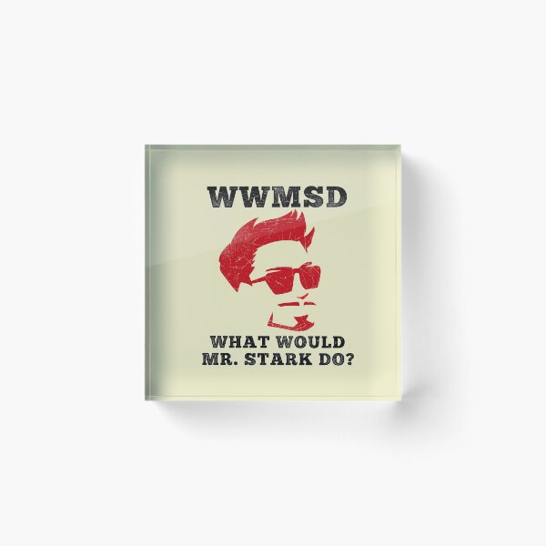 Item preview, WWMSD What Would Mr. Stark Do? designed and sold by TheTeeSupplyCo.