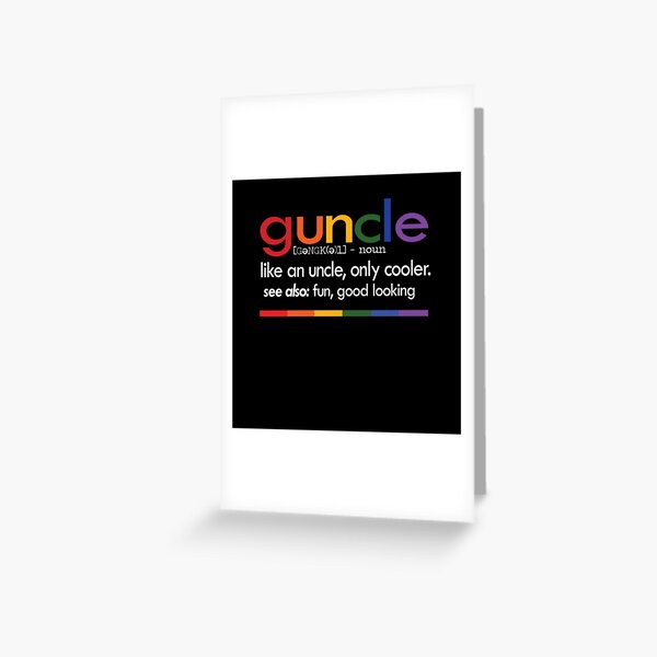 Guncle Definition Funny gay uncle tee shirt Greeting Card