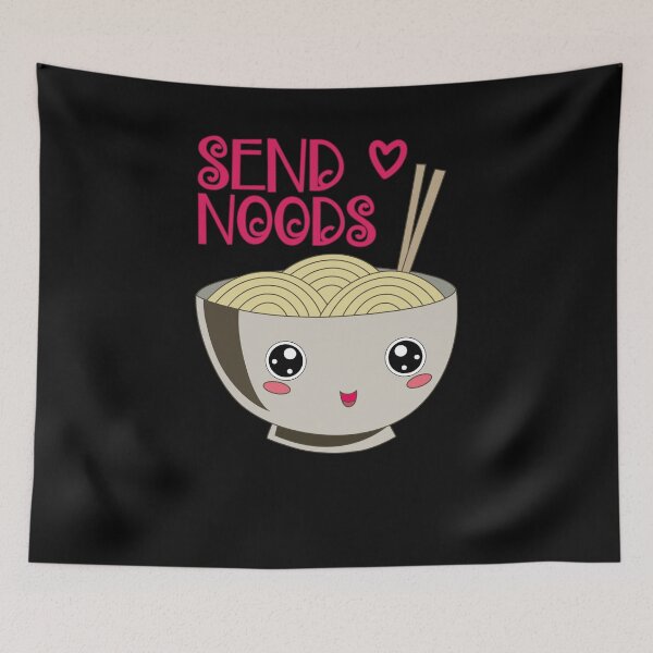 Artikelvorschau, Send Noods Kawaii Ramen Nudeln Lover entworfen und verkauft von Basti09.