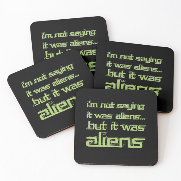 Item preview, Not Saying It Was Aliens, But It Was Aliens Meme designed and sold by Creekman Designs.