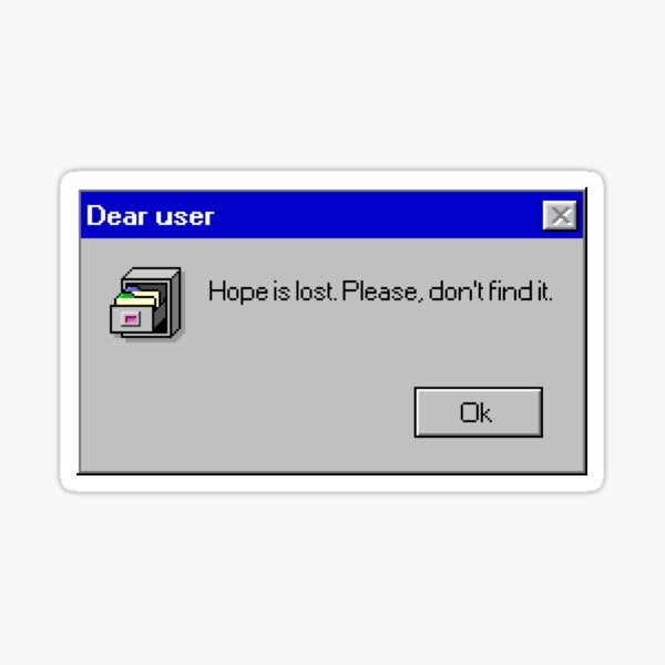 Hope is lost. Sticker