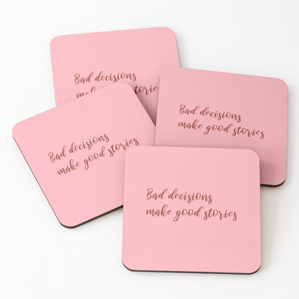 Item preview, Bad Decisions Make Good Stories designed and sold by cadinera.