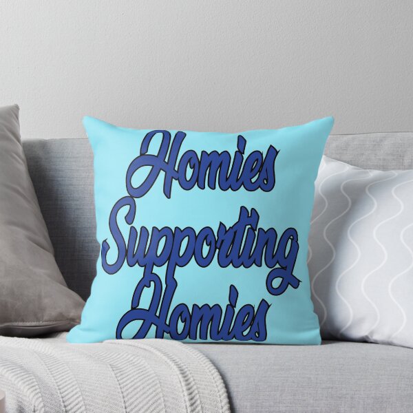 Item preview, homies supporting homies designed and sold by SneakyBz.