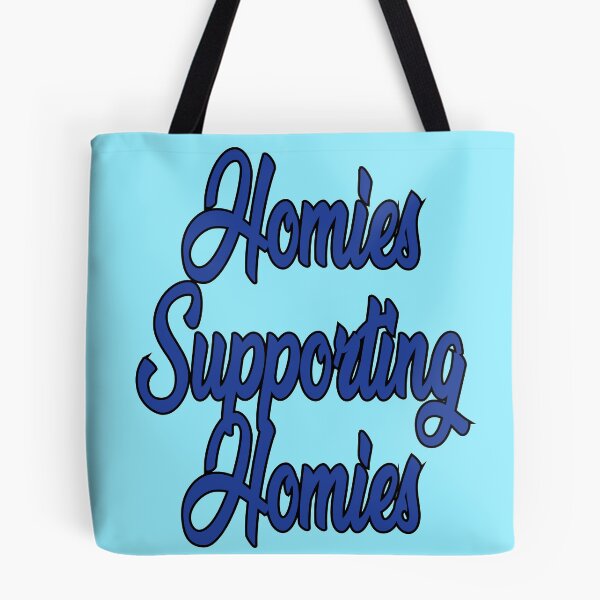 Item preview, homies supporting homies designed and sold by SneakyBz.