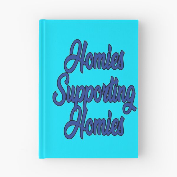 Item preview, homies supporting homies designed and sold by SneakyBz.