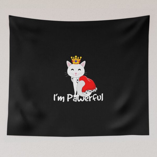 Item preview, I'm Pawerful - Cute Funny Royal Cat Pun designed and sold by PrintPress.